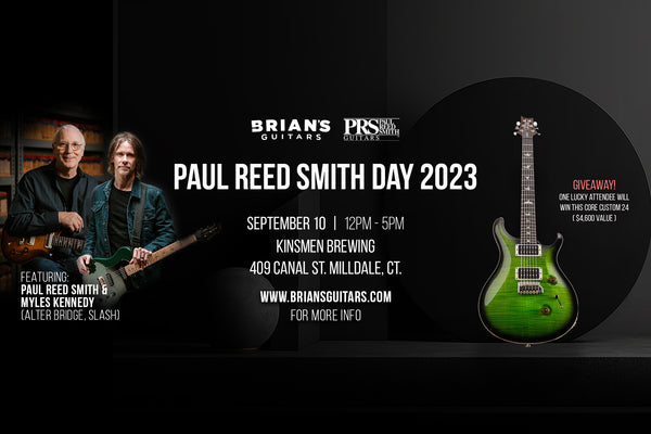 Paul Reed Smith (PRS) Day 2023 with Brian’s Guitars!